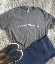 Load image into Gallery viewer, Give A Little Grace Tshirt - The Sweet Life by B. Lee

