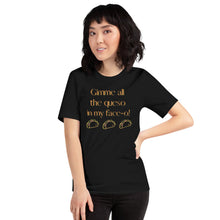 Load image into Gallery viewer, Gimme all the queso Graphic T-shirt
